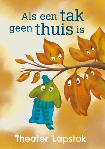 Theatervoorstelling kids: 'als een tak geen thuis is'