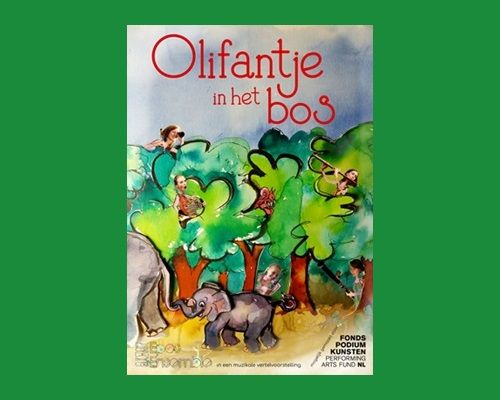 Voorstelling: Olifantje in het bos! (3 – 7 jaar)