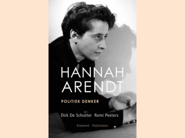 Schutter, Dirk de  - Hannah Arendt politiek denker