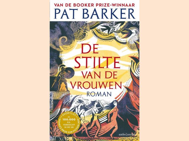 Barker, Pat - De stilte van de vrouwen