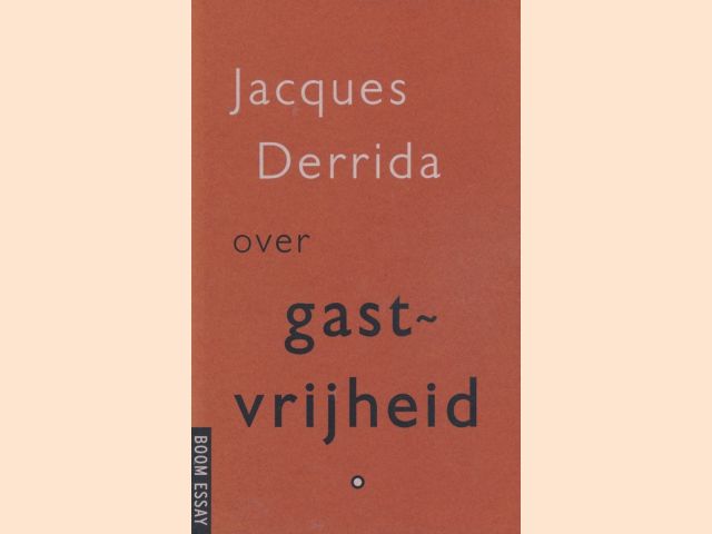 Derrida, Jacques - Over gastvrijheid