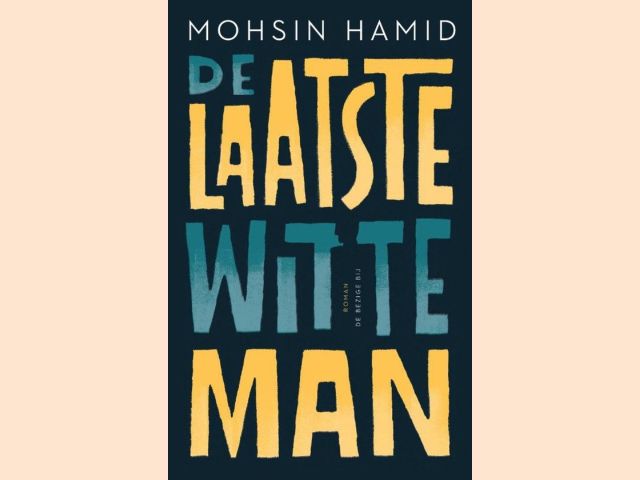 Hamid, Mohsin - De laatste witte man