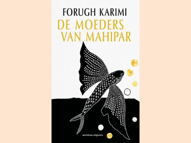 Karimi, Forugh - De moeders van Mahipar