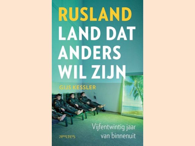 Kessler, Gijs - Rusland- land dat anders wil zijn