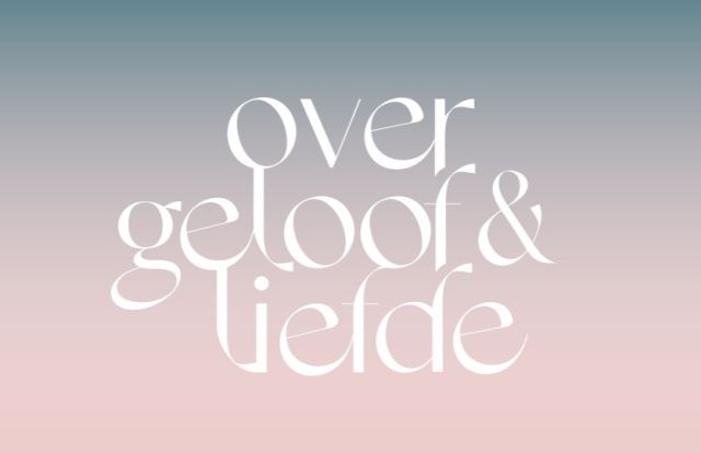 Expo: Over Geloof & Liefde