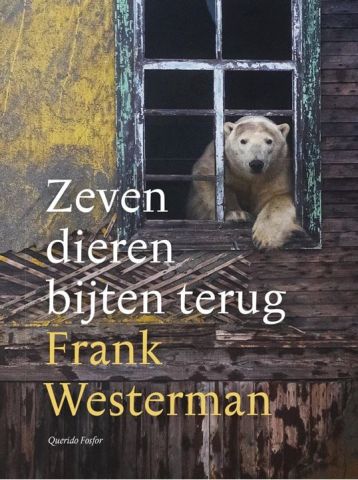 cover Zeven dieren bijten terug Frank Westerman.JPG