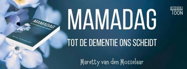 Boekpresentatie: Mamadag - Maretty van den Mosselaar