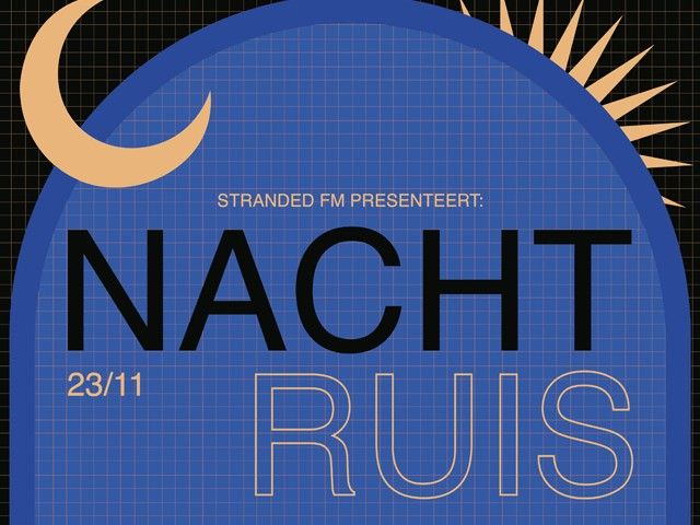 Culturele zondag: Stranded FM presenteert "Nacht Ruis"