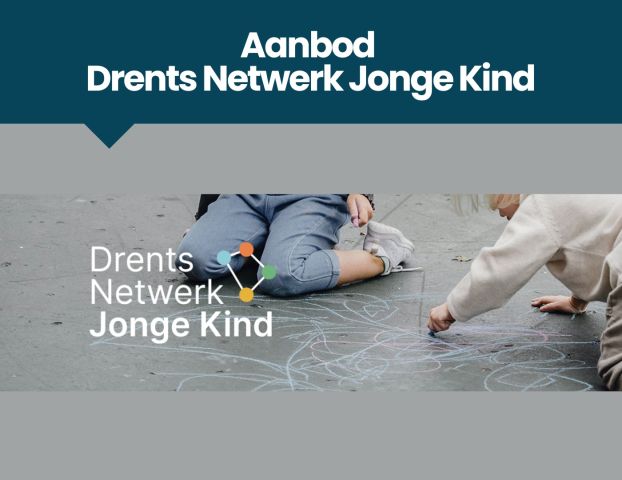 Aanbod Drents Netwerk Jonge Kind