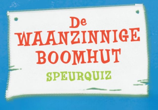 Speurquiz Waanzinnige Boomhut