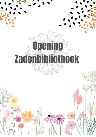 Opening Zadenbibliotheek 27-02-2025 13:30