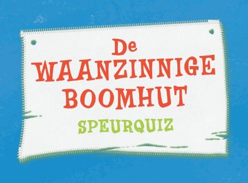 De waanzinnige boomhut speurquiz