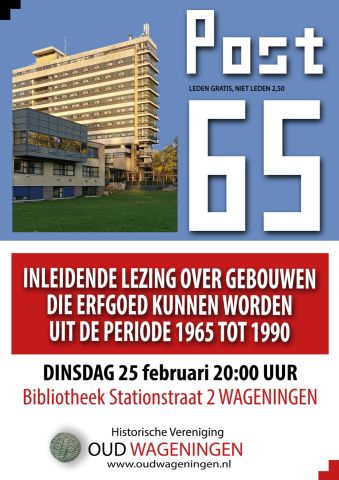 Post 65: lezing door de Historische Vereniging Oud Wageningen 25-02-2025 20:00