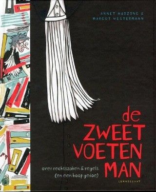 De zweetvoetenman: rechtspraak, regels, maatschappij