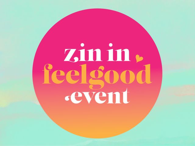 Zin in feelgood-event (uitverkocht)