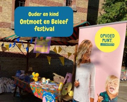 Ouder en Kind Ontmoet en Beleef festival
