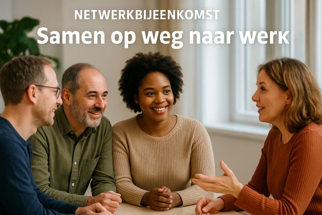 Netwerkontmoeting 'Samen op weg naar werk'