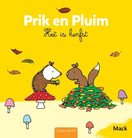 Voorlezen aan thuisblijvertjes: Prik en Pluim, Het is herfst