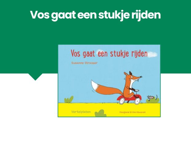 Vertelplaten Vos gaat een stukje rijden