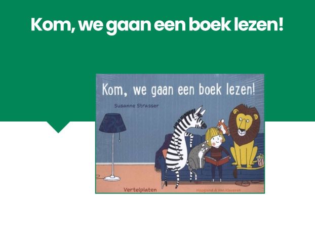 Vertelplaten Kom, we gaan een boek lezen!
