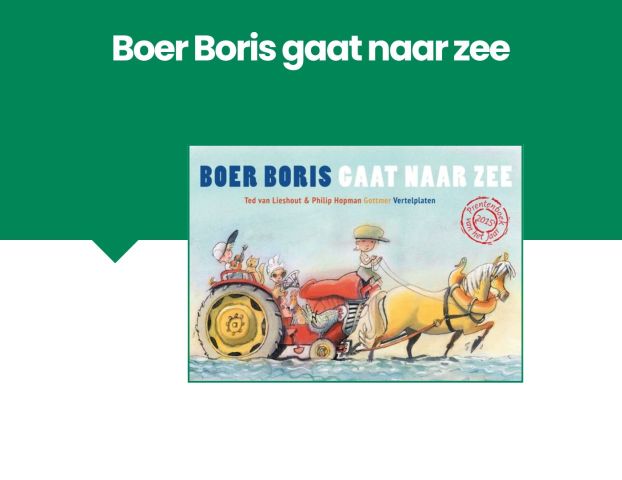 Vertelplaten Boer Boris gaat naar zee