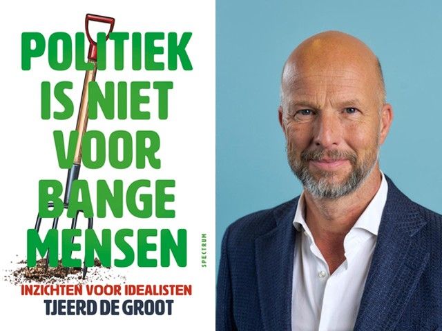 Boekpresentatie Politiek is niet voor bange mensen van Tjeerd de Groot