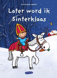 Vertelplaten (thema: Sinterklaas): Later word ik Sinterklaas