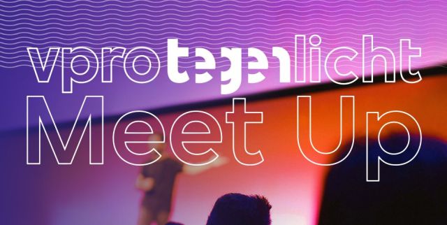 VPRO Tegenlicht Meet-Up