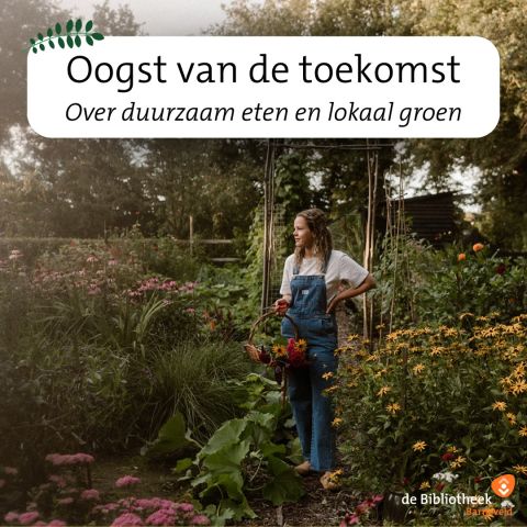 Oogst van de toekomst