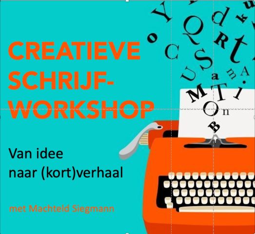 Workshop Creatief Schrijven met Machteld Siegmann – van idee naar (kort) verhaal