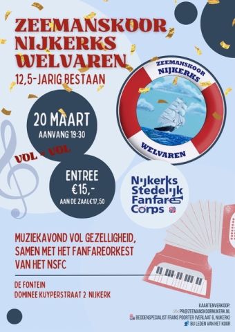 Muziekavond met Zeemanskoor Nijkerks Welvaren 12,5 jarig bestaan