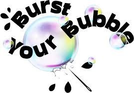 Burst Your Bubble