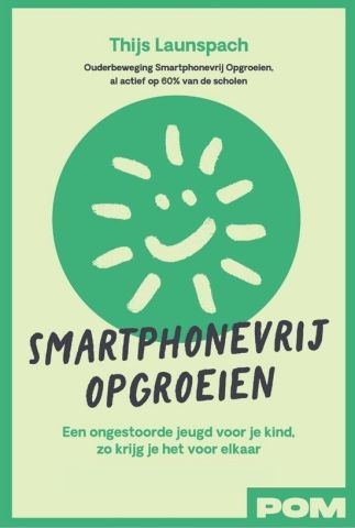 Smartphonevrij opgroeien, hoe doe je dat?