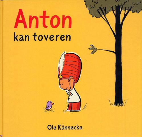 Anton kan toveren - Tekst: Ole Könnecke