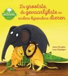 De grootste gevaarlijkste en andere bijzondere dieren