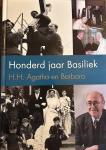 Honderd jaar Basiliek H.H. Agatha en Barbara