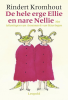 De hele erge Ellie en nare Nellie - Rindert Kromhout