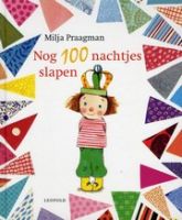 Nog 100 nachtjes slapen - door Milja Praagman