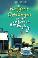 Het ministerie van oplossingen / deel 2 - Sanne Rooseboom - vanaf 10 jaar