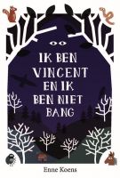 Ik ben Vincent en ik ben niet bang - Enne Koens - vanaf 10 jaar