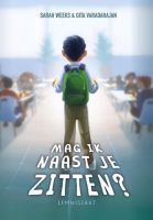 Mag ik naast je zitten? - Gita Varadarajan en Sarah Weeks - vanaf 10 jaar