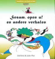 Toneellezen: Sesam, open u! en andere verhalen- groep 5/6/7