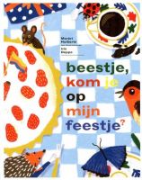 Beestje kom je op mijn feestje?