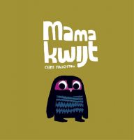 Vertelplaat: Mama kwijt – Chris Haughton ( Prentenboek van het Jaar / 2012 )