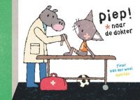 Piep! naar de dokter - Fleur van Weel (WB)