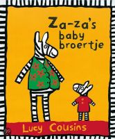 Za-za's babybroertje - Lucy Cousins (T)