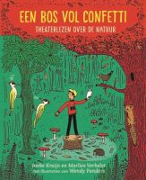 Theaterlezen: Een bos vol confetti - groep 5/6/7/8