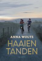 groep 6-8 Haaientanden - Anna Woltz