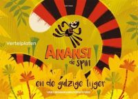 Kamishibai: Anansi de spin en de gulzige tijger