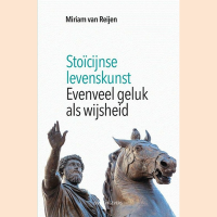 Reijen, Miriam van  - Stoïcijnse levenskunst (6 boeken)